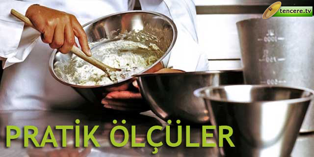 Pratik Ölçüler tarifi